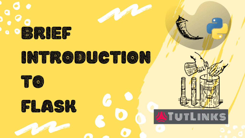 Brief Introduction to Flask - TutLinks