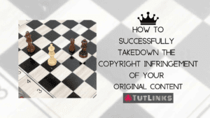 How to successfully takedown copyright content - TutLinks