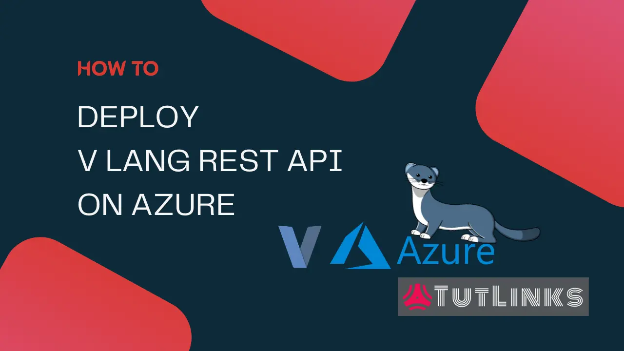 How to deploy V lang REST API on Azure - TutLinks