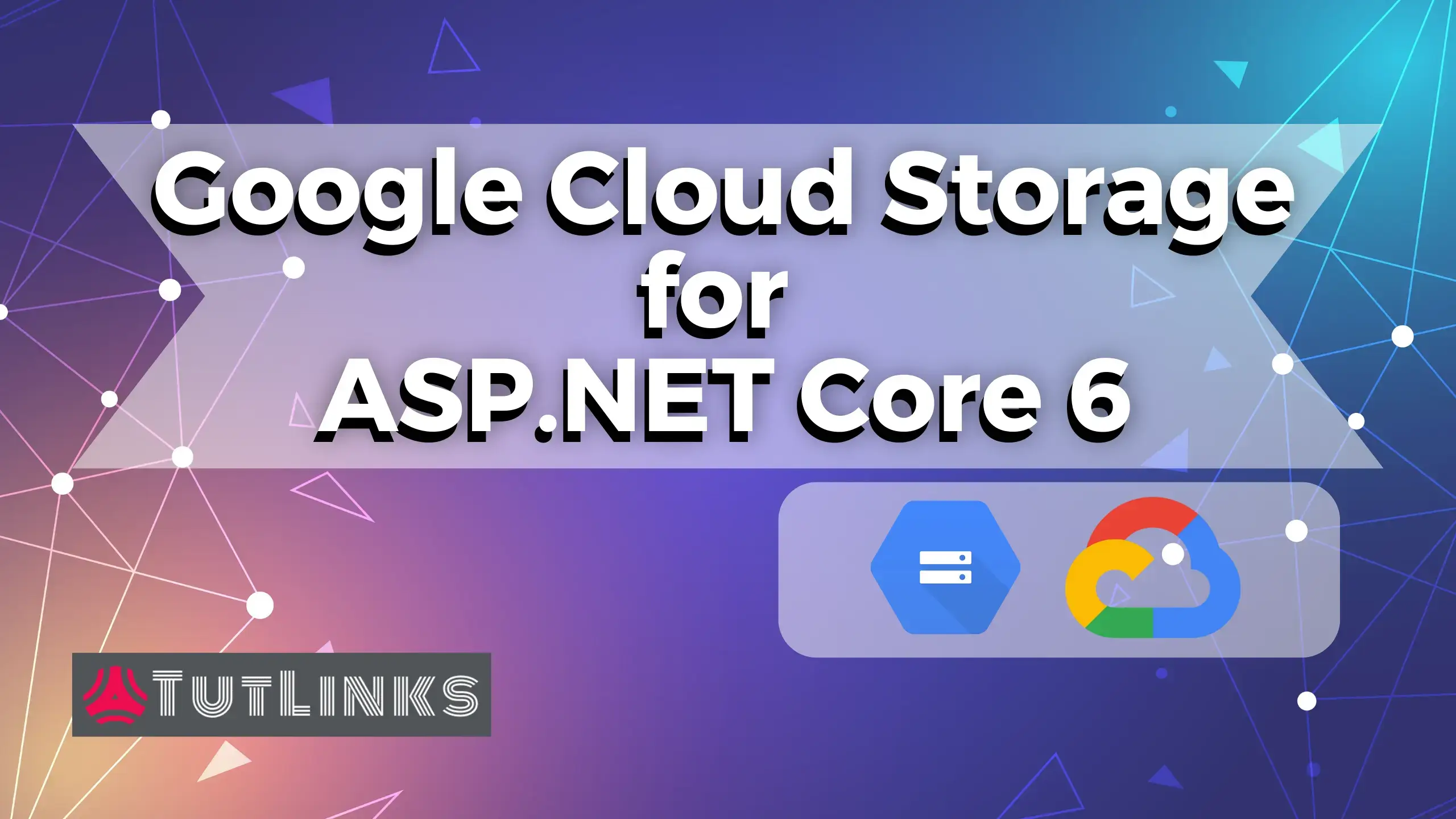 Working with Google Cloud Storage for ASP.NET Core 6 MVC Application using Entity Framework Core 6 - TutLinks